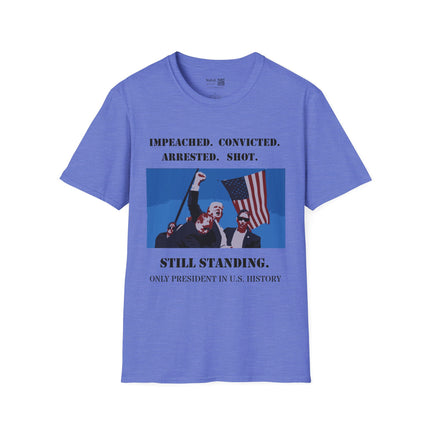 Donald Trump Still Standing PLUS BACK SIDE Gildan64000 T-shirt