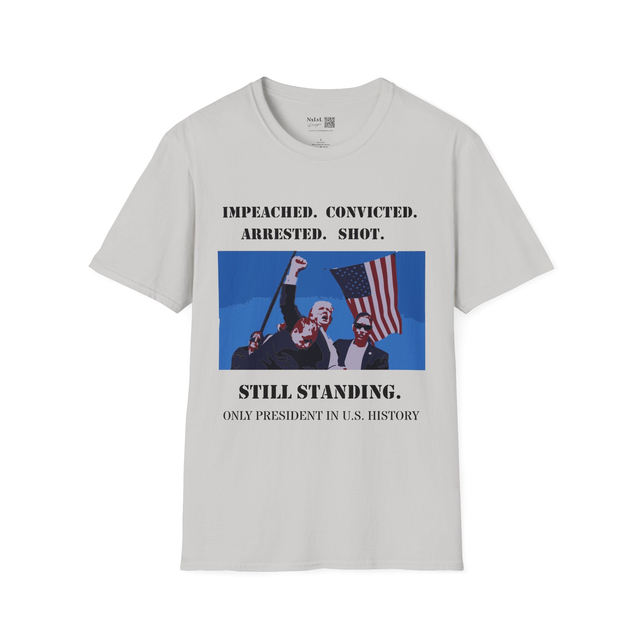 Donald Trump Still Standing PLUS BACK SIDE Gildan64000 T-shirt