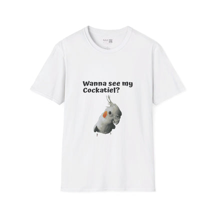 Wanna See my Cockatiel? Unisex Softstyle tshirt Gildan64000