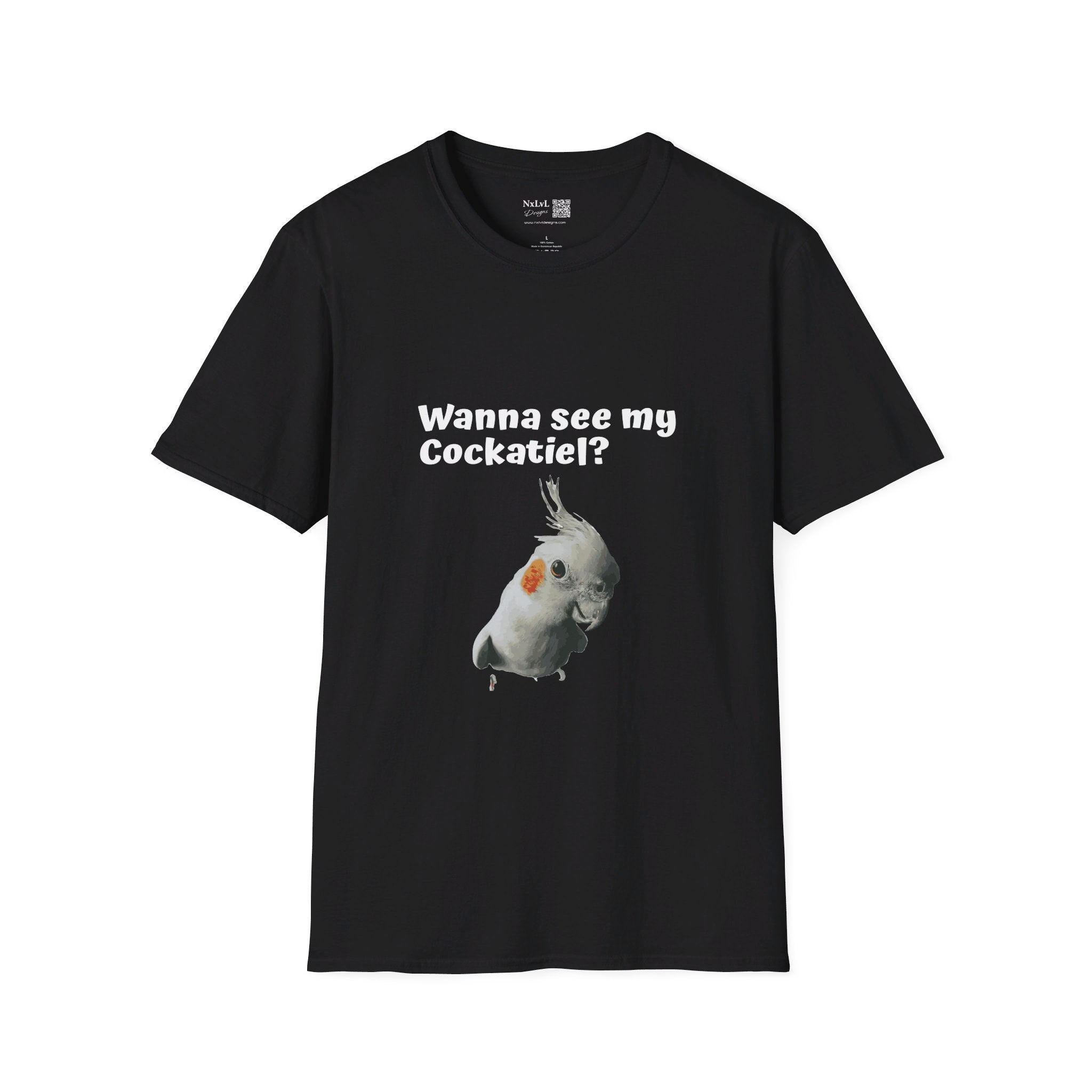 Wanna See my Cockatiel? Unisex Softstyle tshirt Gildan64000