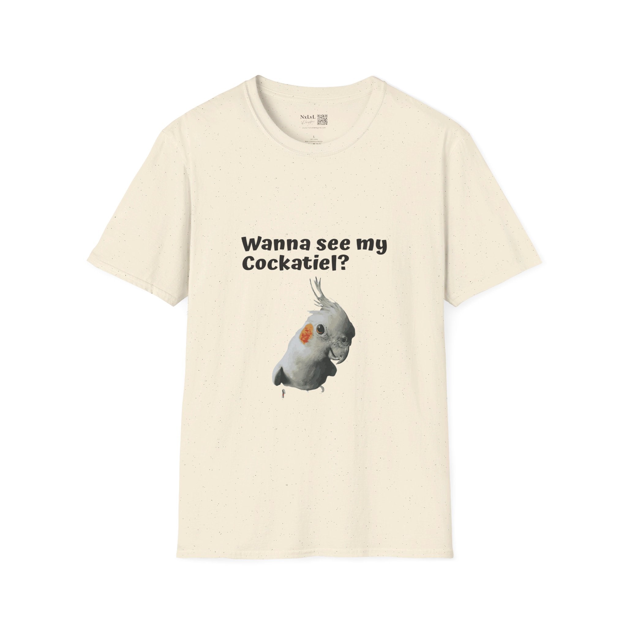 Wanna See my Cockatiel? Unisex Softstyle tshirt Gildan64000