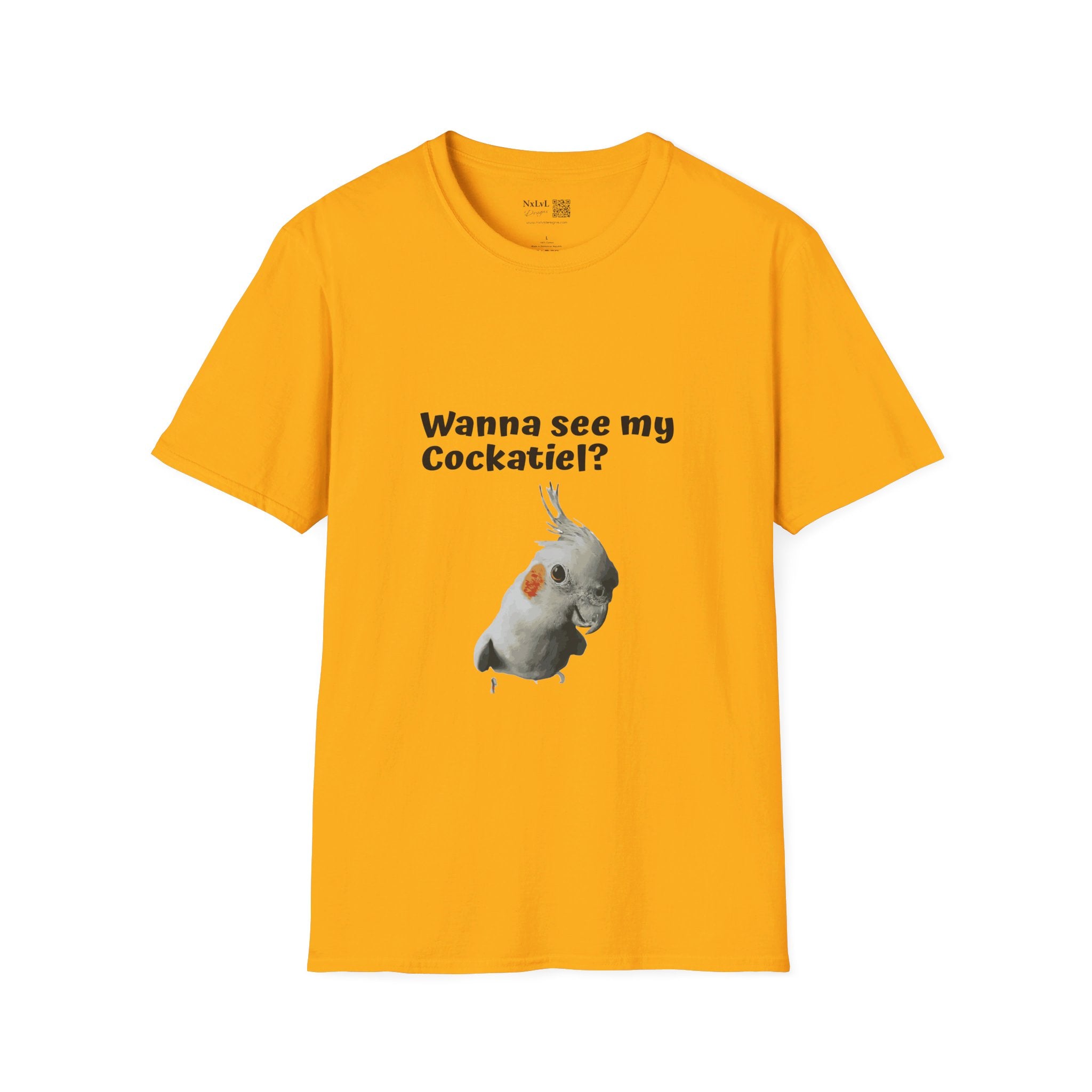 Wanna See my Cockatiel? Unisex Softstyle tshirt Gildan64000